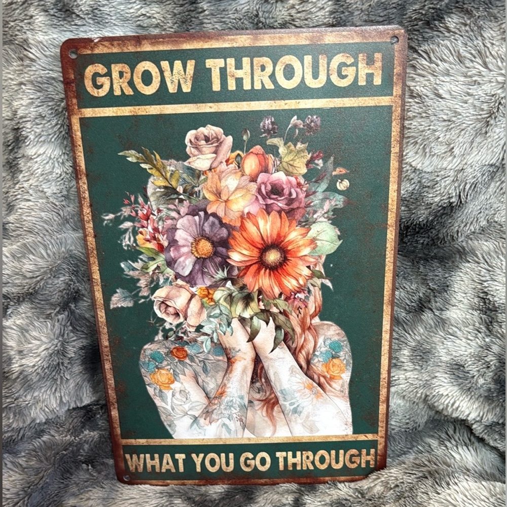 Floral Metal Wall Art with Motivational Message Grow through what you go through